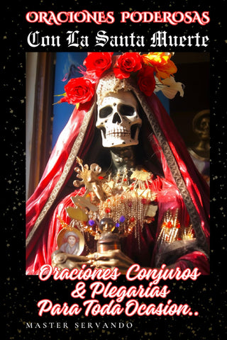 ORACIONES PODEROSAS CON LA SANTA MUERTE (Spanish Edition)