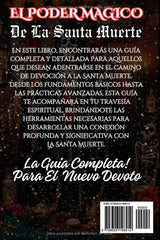 El Poder Magico de la Santa Muerte: La Guia Completa para el Nuevo Devoto (Spanish Edition)